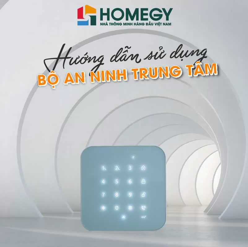 Hướng dẫn sử dụng Bộ an ninh trung tâm