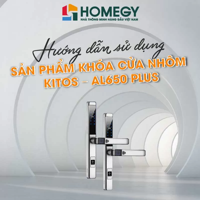 Hướng dẫn sử dụng sản phẩm khóa cửa nhôm KITOS – AL650 Plus